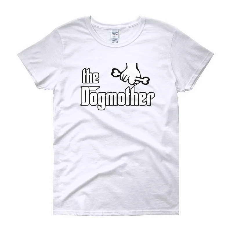 The Dogmother Funny Dog Lover T-shirt for Women