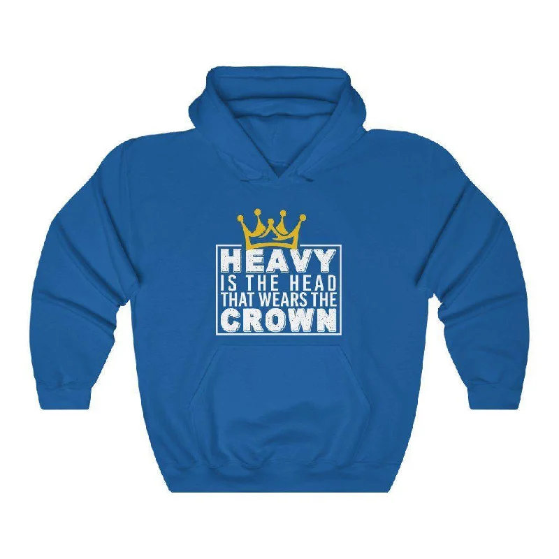 Heavy is the Head That Wears the Crown | Unisex Hooded Sweatshirt | Hoodie